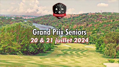 Grand Prix Seniors 2024 - 20 & 21 juillet