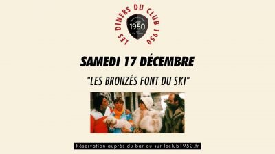 Les dîner du Club 1950 - Les bronzés font du ski - 17 décmbre